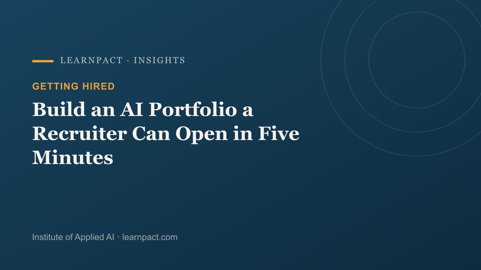 Branded cover: Build an AI Portfolio a Recruiter Can Open in Five Minutes